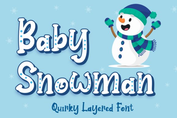 Baby Snowman: A Winter Font for Editorial Magic