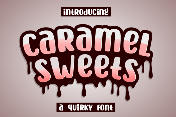 Caramel Sweets: A Quirky Display Font for Creative Crafters
