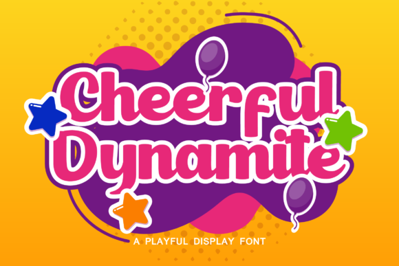 Cheerful Dynamite: A Font That Brings Joy to Every Project