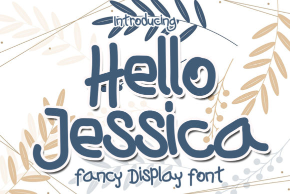 Hello Jessica: The Font That Makes Your Campaigns Pop