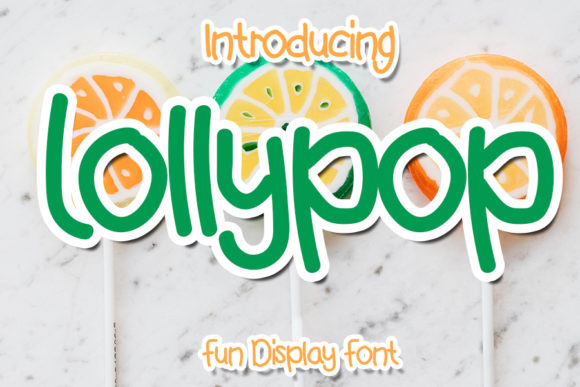 Lollypop: A Font That Brings Playfulness and Professionalism to Your Brand