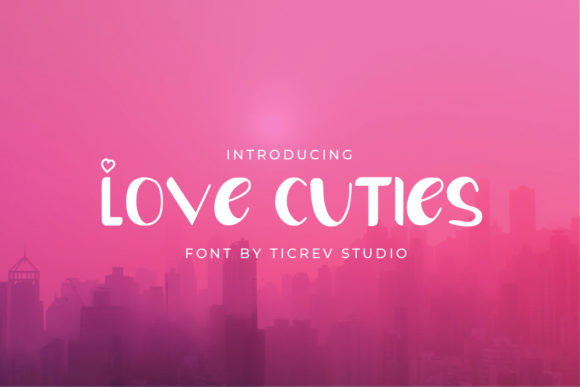 Love Cuties: The Bold and Cute Display Font for Eye-Catching Design