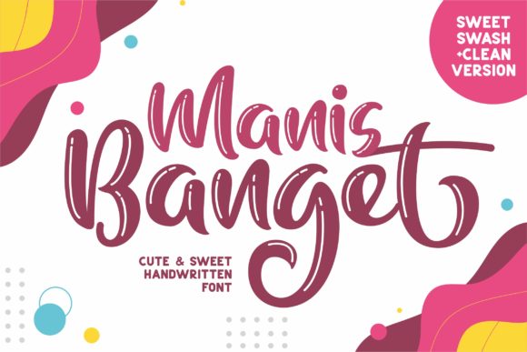 Manis Banget: A Playful Display Font for Creative Makers